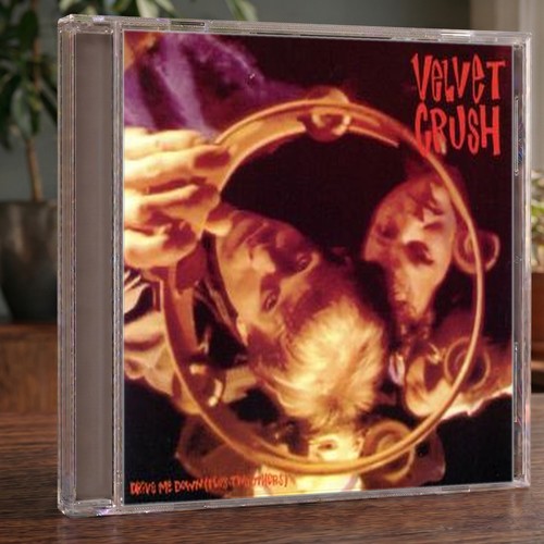 Velvet crush drive me - velvet,